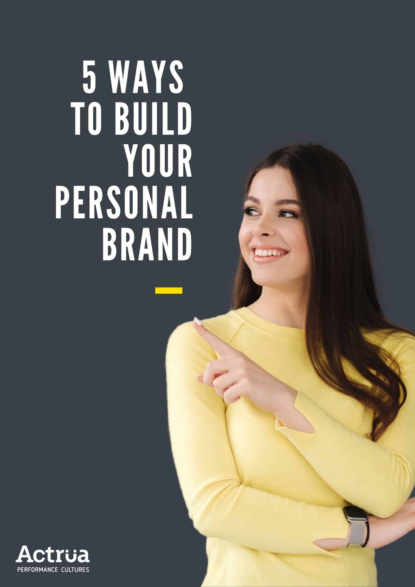 5 ways to build your personal brand